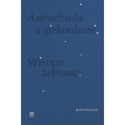 Astrostrada z girlandami Julia Fiedorczuk motyleksiazkowe.pl