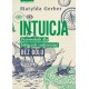 Intuicja Przewodnik dla lubiących rozkminiać bez bólu Matylda Gerber motyleksiążkowe.pl