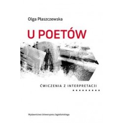 U poetów ćwiczenia z interpretacji Olga Płaszczewska motyleksiążkowe.pl