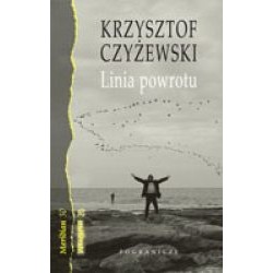 Linia powrotu Krzysztof Czyżewski motyleksiązkowe.pl