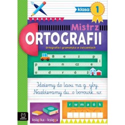 Mistrz Ortografii Klasa 1 Ortografia I Gramatyka W Ćwiczeniach motyleksiazkowe.pl