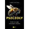 Pszczoły Krótki Lot W Głąb Niezwykłych Umysłów