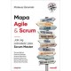 Mapa Agile & Scrum Jak się odnaleźć jako Scrum Master Mateusz Żeromski motyleksiążkowe.pl