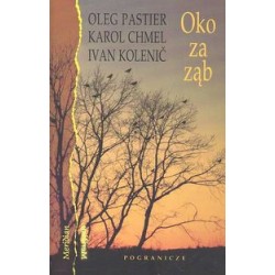 Oko za ząb Oleg Pastier Karol Chmel Ivan Kolenic motyleksiązkowe.pl