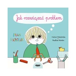 Max i Królik Jak rozwiązać problem Astrid Desbordes Pauline Martin motyleksiążkowe.pl