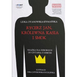 Rycerz Jan Królewna Kasia i Smok Lidka Iwanowska-Szymańska motyleksiążkowe.pl