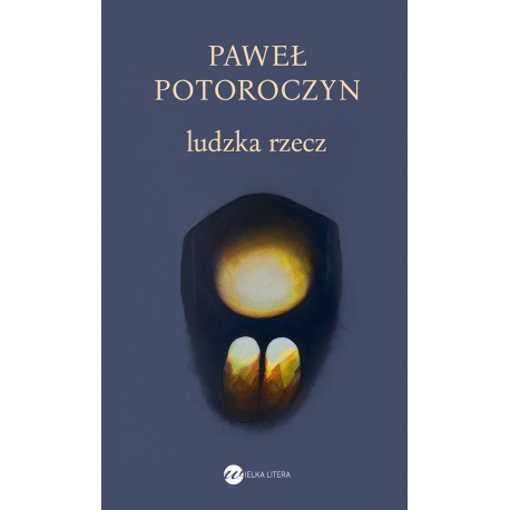 Ludzka rzecz Paweł Potoroczyn motyleksiazkowe.pl