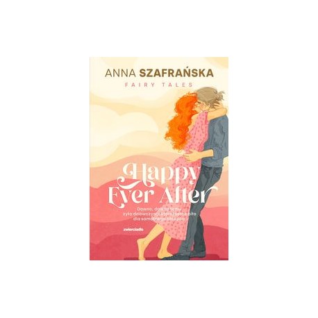 Happy Ever After Anna Szafrańska motyleksiązkowe.pl