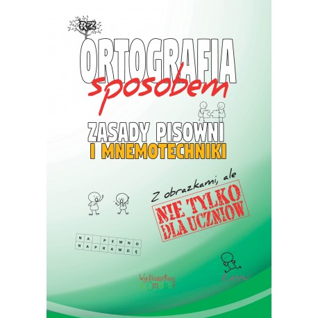 Ortografia sposobem. Zasady pisowni i mnemotechniki motyleksiążkowe.pl