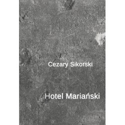 Hotel Mariański Cezary Sikorski motyleksiążkowe.pl