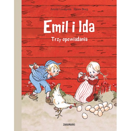 Emil i Ida Trzy opowiadania Astrid Lindgren Bjorn Berg motyleksiązkowe.pl