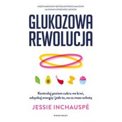 Glukozowa rewolucja Jessie Inchaupse motyleksiązkowe.pl