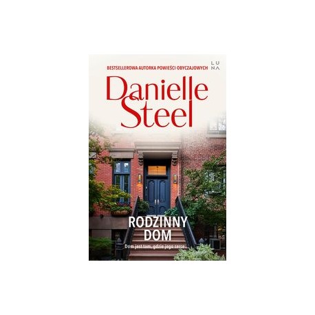 Rodzinny dom Danielle Steel motyleksiążkowe.pl