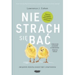 Nie strach się bać Lawrence J. Cohen motyleksiązkowe.pl