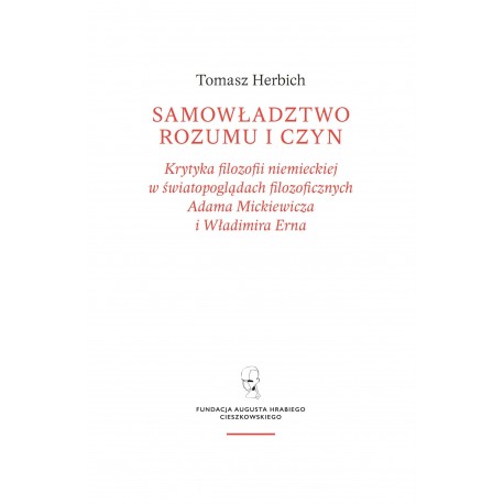 Samowładztwo rozumu i czyn Tomasz Herbich motyleksiążkowe.pl