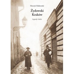 Żydowski Kraków Legendy i ludzie Henryk Halkowski motyleksiązkowe.pl