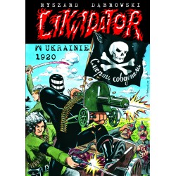Likwidator w Ukrainie 1920 Ryszard Dąbrowski motyleksiążkowe.pl