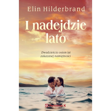 I nadejdzie lato Elin Hilderbrand motyleksiązkowe.pl