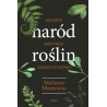 Naród Roślin. Manifest zielonego supermocarstwa