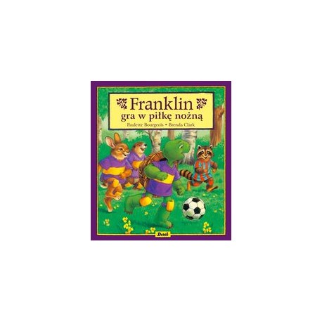 Franklin gra w piłkę nożną motyleksiążkowe.pl