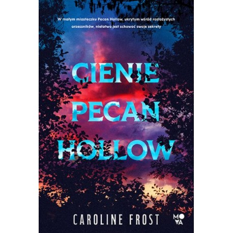 Cienie Pecan Hollow Caroline Frost motyleksiążkowe.pl