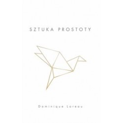 Sztuka prostoty Dominigue Loreau motyleksiązkowe.pl