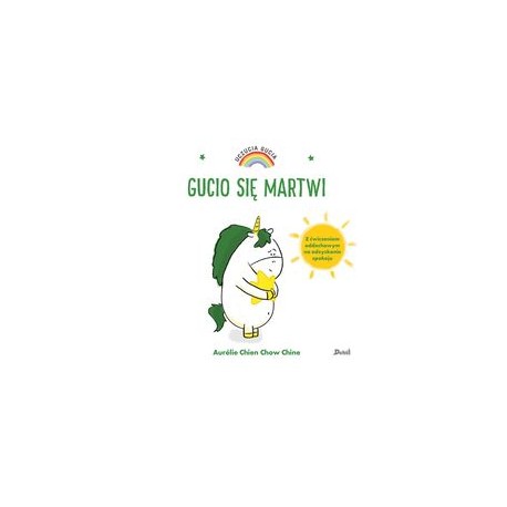 Gucio się martwi Aurelie Chien Chow Chine motyleksiązkowe.pl