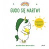Gucio się martwi