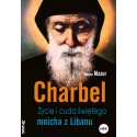 Charbel Życie i cuda świętego mnicha z Libanu