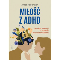Miłość z ADHD Anita Robertson motyleksiązkowe.pl