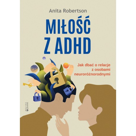 Miłość z ADHD Anita Robertson motyleksiązkowe.pl