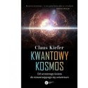 Kwantowy kosmos Od wczesnego świata do rozszerzającego się uniwersum