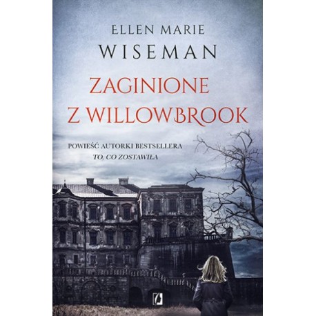 Zaginione z Willowbrook Ellen Marie Wiseman motyleksiązkowe.pl