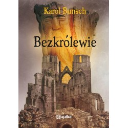 Bezkrólewie Karol Bunsch motyleksiązkowe.pl
