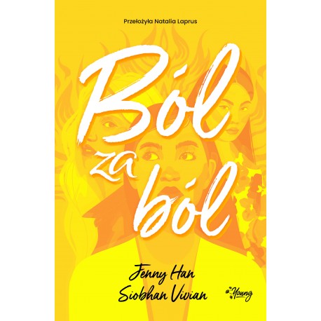 Ból za ból Jenny Han Siobhan Vivian motyleksiązkowe.pl