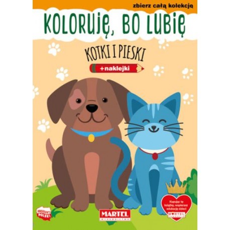 Koloruję bo lubię Kotki i pieski + naklejki motyleksiązkowe.pl