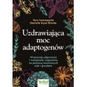 Uzdrawiająca moc adaptogenów