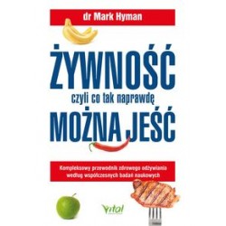 Żywność czyli co tak naprawdę można jeść Mark Hyman motyleksiążkowe.pl