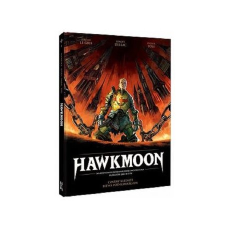 Hawkmoon 1 Czarny klejnot bitwa pod Kamargiem Benoit Dellac Didier Poli motyleksiążkowe.pl