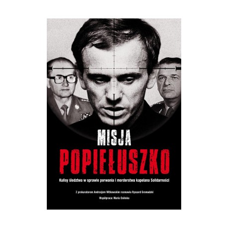 Misja Popiełuszko Andrzej Witkowski Ryszard Gromadzki motyleksiążkowe.pl