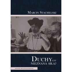 Duchy czy nieznana siła Marcin Stachelski motyleksiązkowe.pl