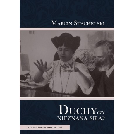 Duchy czy nieznana siła Marcin Stachelski motyleksiązkowe.pl