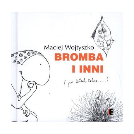 Bromba i inni po latach także Maciej Wojtyszko motyleksiązkowe.pl