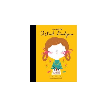 Mali wielcy Astrid Lindgren Maria Isabel Sanchez Vegara motyleksiązkowe.pl