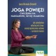 Joga powięzi Ćwiczenia na nadgarstki szyję i ramiona Lucia Nirmala Schmidt motyleksiązkowe.pl