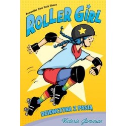 Roller Girl Dziewczyna z pasją