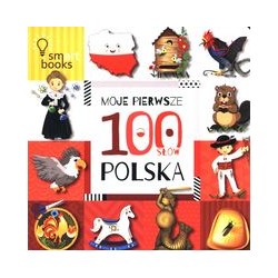 Moje pierwsze 100 słów Polska motyleksiązkowe.pl