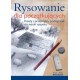 Rysowanie dla początkujących Mark i Mary Willenbrink motyleksiązkowe.pl