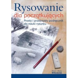 Rysowanie dla początkujących Mark i Mary Willenbrink motyleksiązkowe.pl