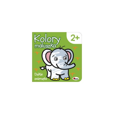 Kolory maluszka Dzikie zwierzęta motyleksiązkowe.pl